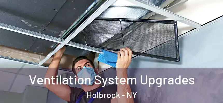  Ventilation System Upgrades Holbrook - NY
